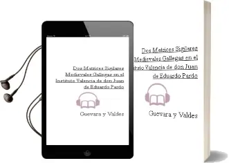 Descargar AudioLibro Dos Matrices Sigilares Medievales Gallegas en el Instituto Valencia de don Juan de Eduardo Pardo De Guevara Y Valdes año 1990