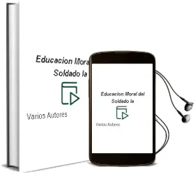 Descargar AudioLibro Educacion Moral del Soldado - la de Varios Autores año 1990