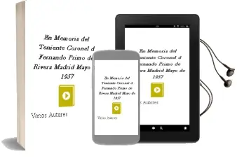 Descargar AudioLibro En Memoria del Teniente Coronel d. Fernando Primo de Rivera. Madrid, Mayo de 1957 de Varios Autores año 1990