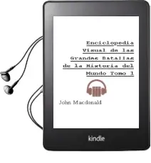 Descargar AudioLibro Enciclopedia Visual de las Grandes Batallas de la Historia del Mundo. Tomo 1 de John Macdonald año 1990