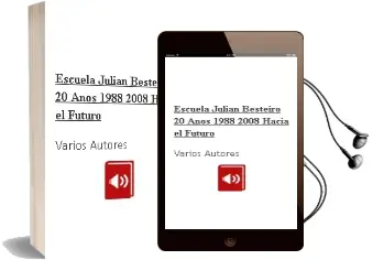 Descargar AudioLibro Escuela Julian Besteiro. 20 Años. 1988-2008. Hacia el Futuro de Varios Autores año 1990