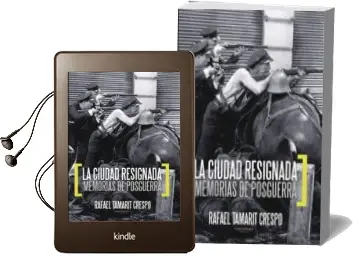Descargar AudioLibro La Ciudad Resignada: Memorias de Posguerra de Rafael Tamarit Crespo año 1990