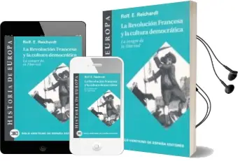 Descargar AudioLibro La Revolucion Francesa y la Cultura Democratica: La Sangre de la de Rolf E. Reichardt año 1990