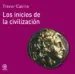 AudioLibro Los Inicios de la Civilizacion de Trevor Cairns