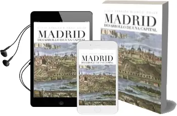 Descargar AudioLibro Madrid. Desarrollo de una Capital de Silvia Arbaiza Blanco Soler año 1990