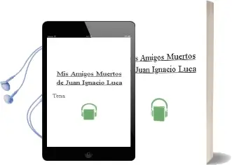 Descargar AudioLibro Mis Amigos Muertos de Juan Ignacio Luca De Tena año 1990
