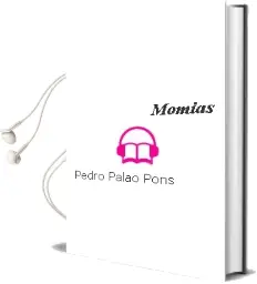 Descargar AudioLibro Momias de Pedro Palao Pons año 1990