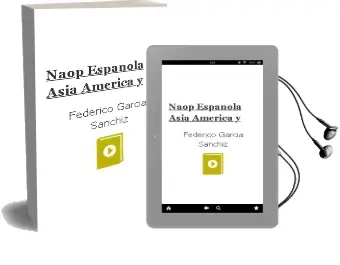 Descargar AudioLibro Naop Española (Asia, America y de Federico Garcia Sanchiz año 1990