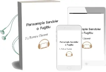 Descargar AudioLibro Panxampla, ¿ Bandoler o Fugitiu? de J.J. Rovira Climent año 1990