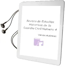 Descargar AudioLibro Revista de Estudios Historicos de la Guardia Civil. Numero 4 de Varios Autores año 1990