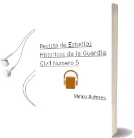 Descargar AudioLibro Revista de Estudios Historicos de la Guardia Civil. Numero 5 de Varios Autores año 1990