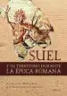 AudioLibro Suel y su Territorio Durante la Época Romana de Juan Antonio Martín Ruiz ; Juan Ramón García Carretero