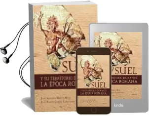 Descargar AudioLibro Suel y su Territorio Durante la Época Romana de Juan Antonio Martín Ruiz ; Juan Ramón García Carretero año 1990