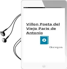 Descargar AudioLibro Villon, Poeta del Viejo Paris de Antonio De Obregon año 1990