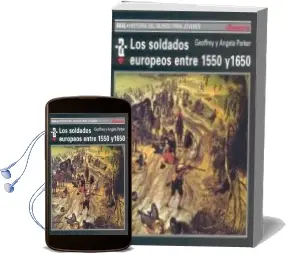 Descargar AudioLibro Los Soldados Europeos Entre 1550 y 1650 de Geoffrey Parker año 1991