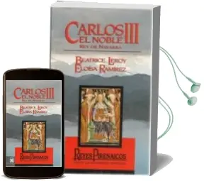 Descargar AudioLibro Carlos iii el Noble, rey de Navarra de Beatrice Leroy; Eloisa Ramirez año 1991