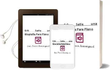 Descargar AudioLibro Erik Satie: Una Biografia para Piano de Jean Pierre Armengaud año 1991