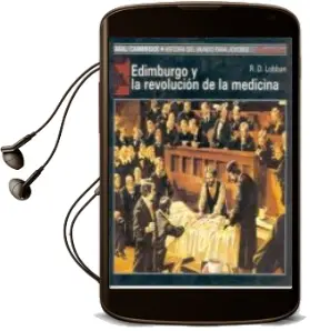 Descargar AudioLibro Edimburgo y la Revolucion de la Medicina de R. D. Lobban año 1991