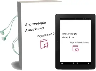 Descargar AudioLibro Arqueologia Americana de Miguel Rivera Dorado año 1991