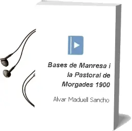 Descargar AudioLibro Bases de Manresa i la Pastoral de Morgades (1900) de Alvar Maduell Sancho año 1992