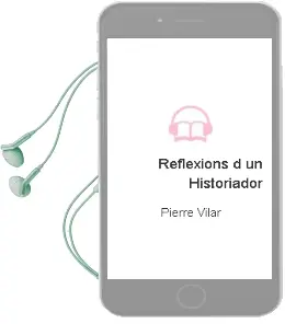 Descargar AudioLibro Reflexions d un Historiador de Pierre Vilar año 1992
