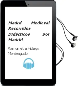 Descargar AudioLibro Madrd Medieval (Recorridos Didacticos por Madrid) de Ramon ... [Et A Hidalgo Monteagudo año 1992