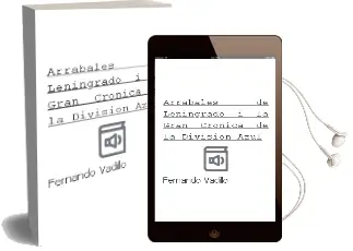 Descargar AudioLibro Arrabales de Leningrado (i) (la Gran Cronica de la Division Azul) de Fernando Vadillo año 1992