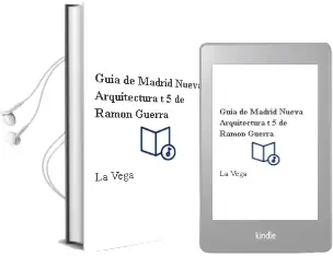 Descargar AudioLibro Guia de Madrid: Nueva Arquitectura. (T.5) de Ramon Guerra De La Vega año 1992