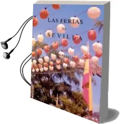 Descargar AudioLibro Las Ferias de Sevilla (2ª Ed.) de Nicolas Salas año 1992