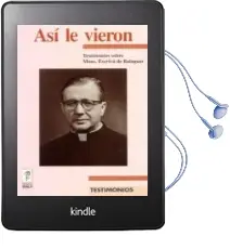 Descargar AudioLibro Asi le Vieron Testimonios Sobre Monseñor Escriva de Balaguer de Varios Autores año 1992
