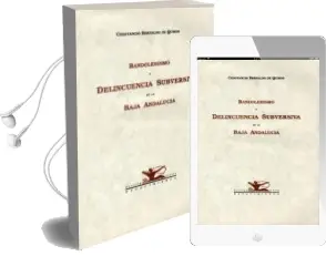 Descargar AudioLibro Bandolerismo y Delincuencia Subversiva en la Baja Andalucia de Constancio Bernaldo De Quiros año 1992