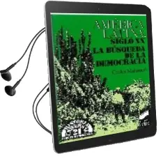 Descargar AudioLibro America Latina, Siglo xx: La Busqueda de la Democracia de Carlos Daniel Malamud Rikles año 1992