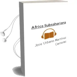 Descargar AudioLibro Africa Subsahariana de Jose Urbano Martinez Carreras año 1992