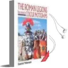 Descargar AudioLibro The Roman Legions Recreated in Colour Photographs de Daniel Peterson año 1992