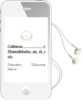 Descargar AudioLibro Culturas y Mentalidades en el s. xix de Francisco Villacorta Baños año 1992