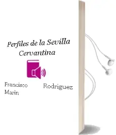 Descargar AudioLibro Perfiles de la Sevilla Cervantina de Francisco Rodriguez Marin año 1992