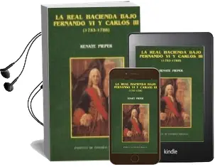 Descargar AudioLibro Real Hacienda Bajo Fernando vi y Carlos Iii, la 1753-1788 de Renate Pieper año 1992