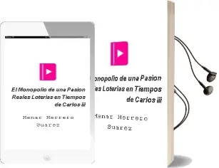 Descargar AudioLibro El Monopolio de una Pasion: Reales Loterias en Tiempos de Carlos iii de Henar Herrero Suarez año 1993