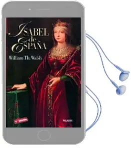 Descargar AudioLibro Isabel de España (3ª Ed.) de William Walsh año 1993