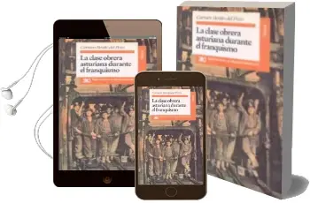 Descargar AudioLibro Clase Obrera Asturiana Durante el Franquismo, la de Carmen Benito Del Pozo año 1993