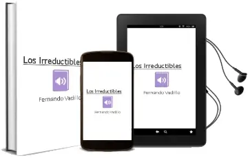 Descargar AudioLibro Los Irreductibles de Fernando Vadillo año 1993