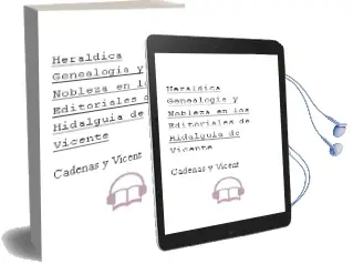 Descargar AudioLibro Heraldica, Genealogia y Nobleza en los Editoriales de Hidalguia de Vicente De Cadenas Y Vicent año 1993