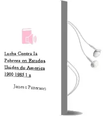 Descargar AudioLibro Lucha Contra la Pobreza en Estados Unidos de America 1900-1985, l a de James T. Patterson año 1993