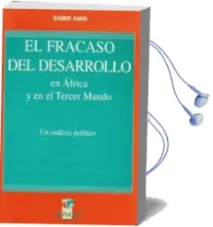 Descargar AudioLibro El Fracaso del Desarrollo en Africa y en el Tercer Mundo: Un Anal sis Politico de Samir Amin año 1994