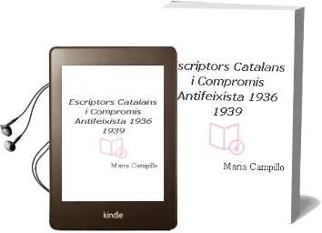 Descargar AudioLibro Escriptors Catalans i Compromis Antifeixista 1936-1939 de Maria Campillo año 1994