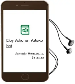 Descargar AudioLibro Eloy, Askoren Azteko bat de Antonio Hernandez Palacios año 1994