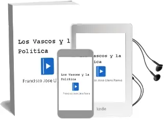 Descargar AudioLibro Los Vascos y la Politica de Francisco Jose Llera Ramo año 1994