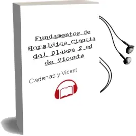 Descargar AudioLibro Fundamentos de Heraldica: (Ciencia del Blason) (2ª Ed.) de Vicente De Cadenas Y Vicent año 1994