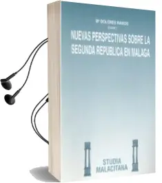 Descargar AudioLibro Nuevas Perspectivas Sobre la Segunda Republica en Malaga de Maria Dolores Ramos Palomo año 1994