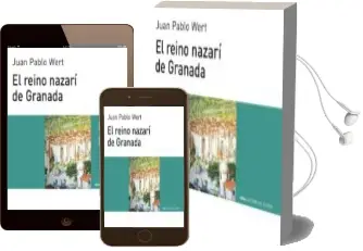 Descargar AudioLibro El Reino Nazari de Granada de Juan Pablo Wert año 1994